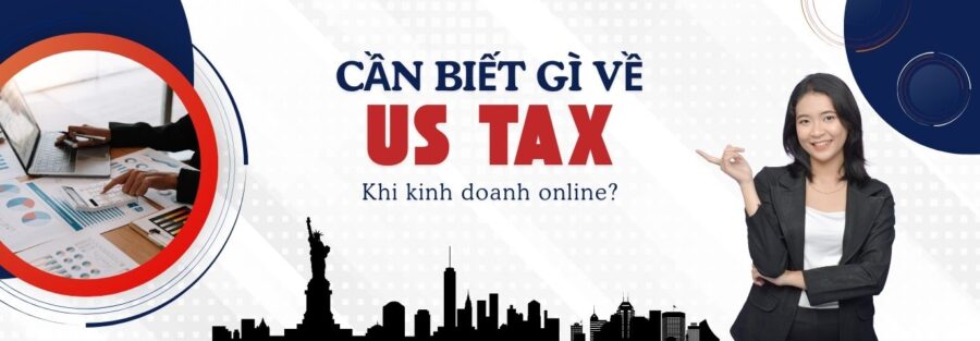 THUẾ KHI KINH DOANH TẠI MỸ