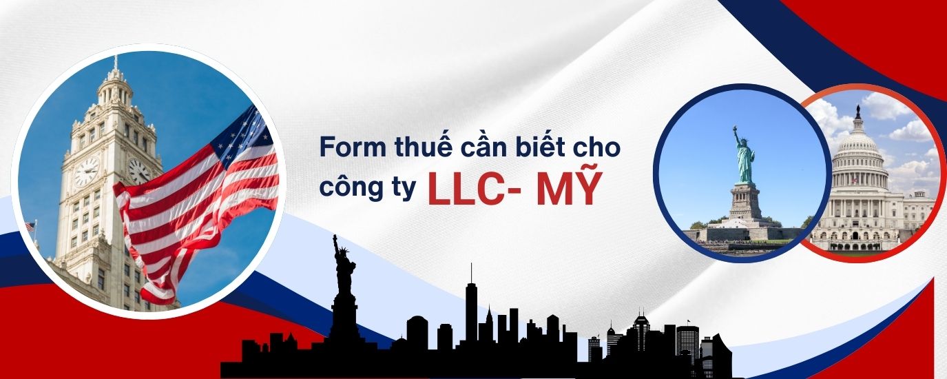 Các Form Thuế Cần Nộp Khi Đăng Ký LLC tại Mỹ